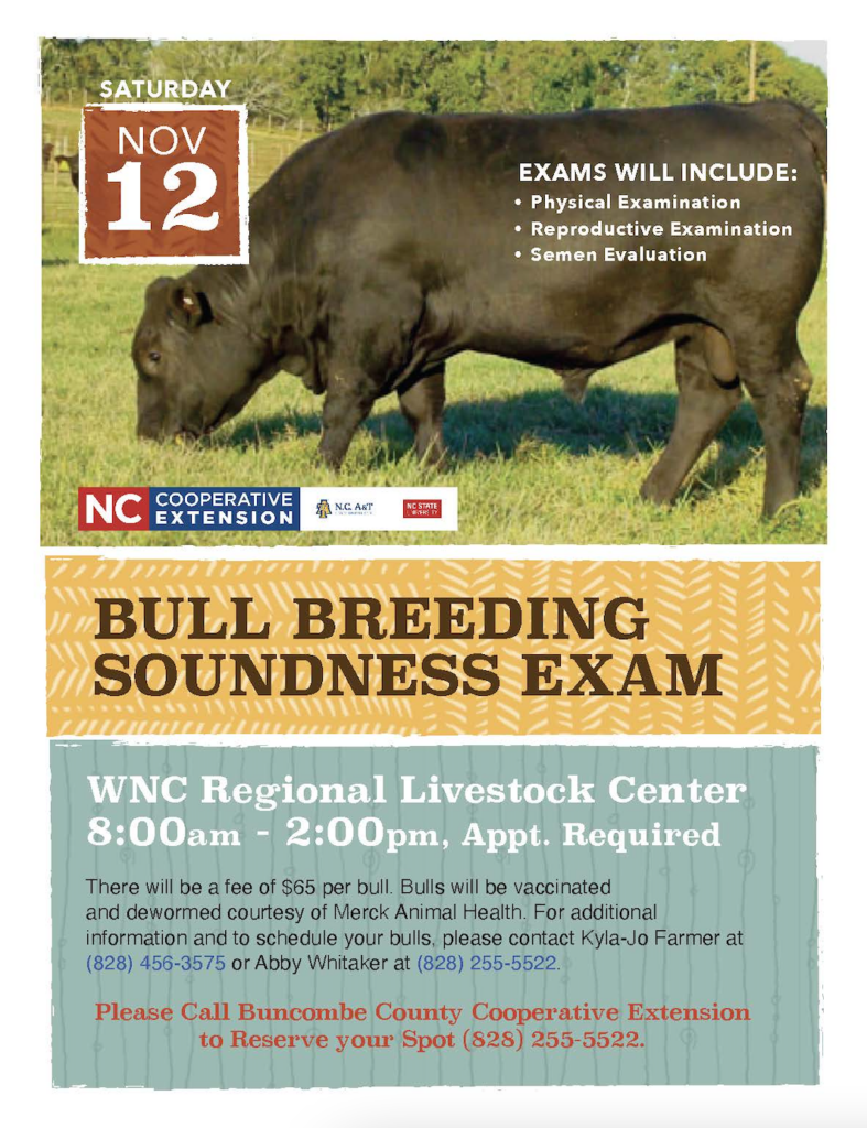 2022 Bull Breeding Soundness Exam. WNC Regional Livestock Center, 8:00 a.m. – 2:00 p.m.